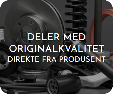 Deler med originalkvalitet direkte fra produsent